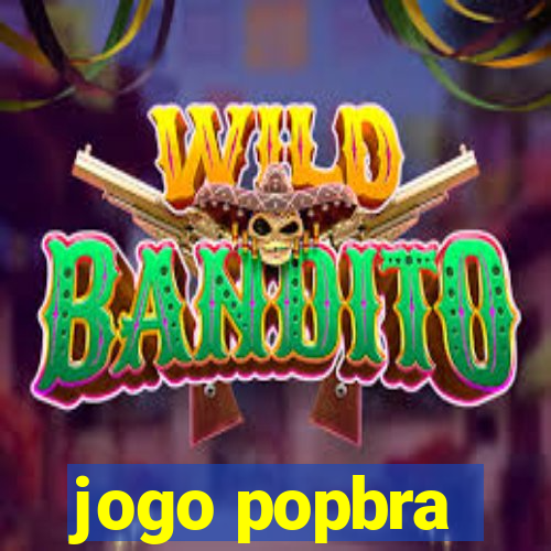 jogo popbra